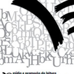 Mídia e promoção da leitura literária para crianças e adolescentes – Uma Análise da Cobertura Realizada por 40 Jornais Brasileiros
